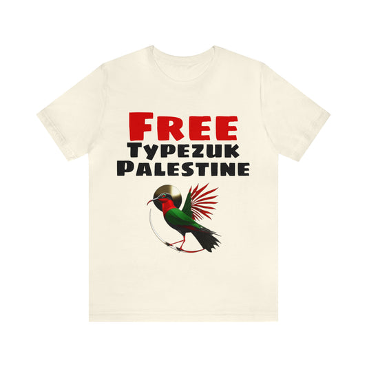 Free Typezuk Palestine Unisex Jersey Short Sleeve Tee