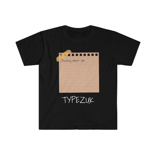 Typezuk thinking of you tee